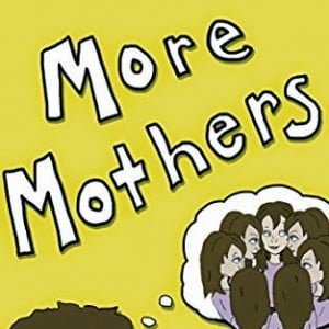 Book: More Mothers – A Children’s Bedtime Story